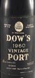 1960 Dows Vintage Port 1960
